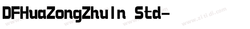 DFHuaZongZhuIn Std字体转换